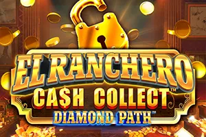 Playtech : El Ranchero Cash Collect Diamond Path - VIAPLAY777