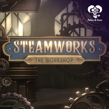 PeterSons : Steamworks - The workshop - VIAPLAY777