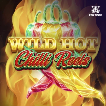 Redtiger : Wild Hot Chilli Reels - VIAPLAY777