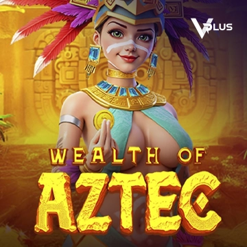 Vplus : Wealth of Aztec - VIAPLAY777