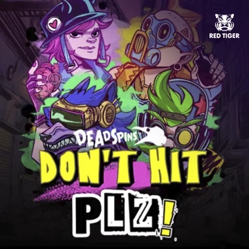 Redtiger : Dont Hit Plz - VIAPLAY777