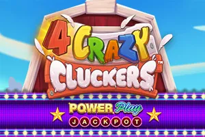 4 Crazy Cluckers PowerPlay Jackpot - VIAPLAY777