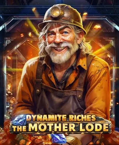 Dynamite Riches The Mother Lode - VIAPLAY777