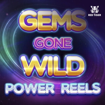 Redtiger : Gems Gone Wild Power Reels - VIAPLAY777