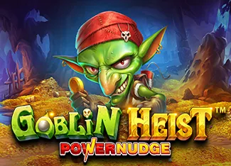 Pragmatic : Goblin Heist Powernudge - VIAPLAY777