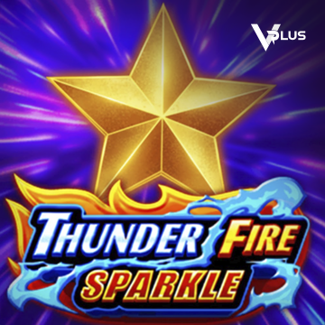 Vplus : Thunder Fire Sparkle - VIAPLAY777