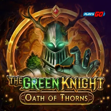 PlaynGo : The Green Knight Oath of Thorns - VIAPLAY777